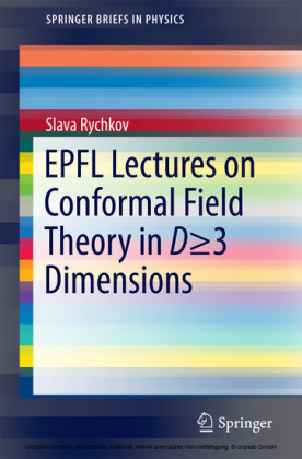 EPFL Lectures on Conformal Field Theory in D _ 3 Dimensions