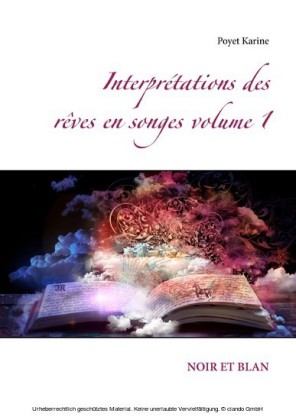 Interprétations des rêves en songes volume 1
