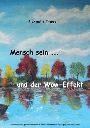 Mensch sein ... und der Wow-Effekt