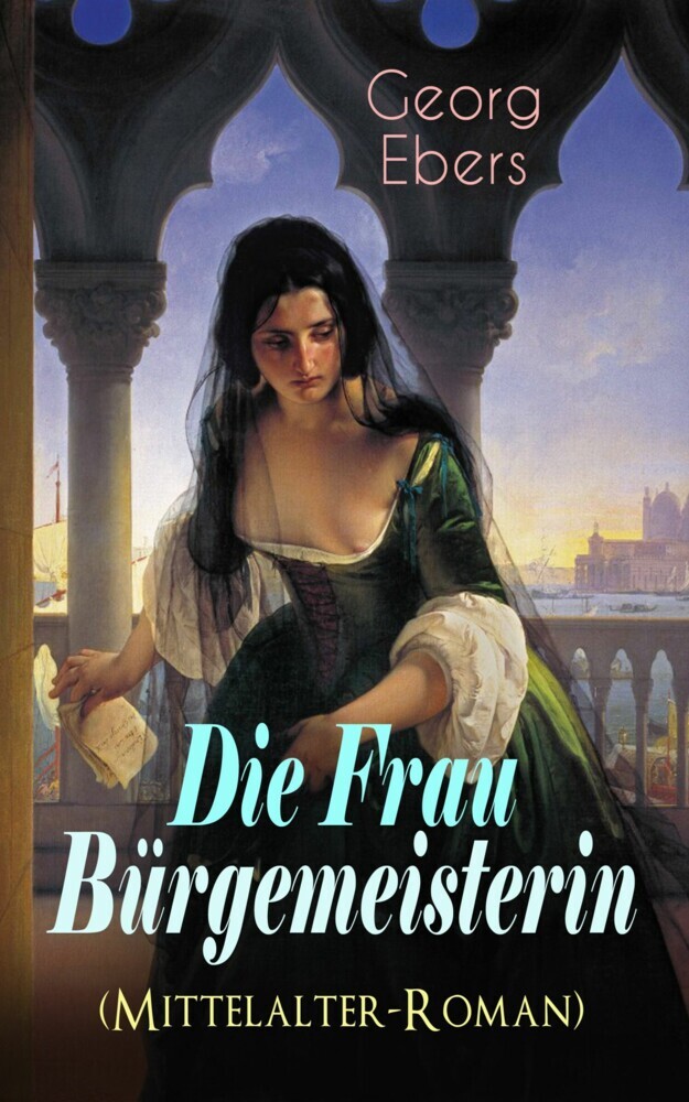 Die Frau Bürgemeisterin (Mittelalter-Roman) main product photo
