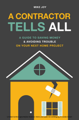 A Contractor Tells All