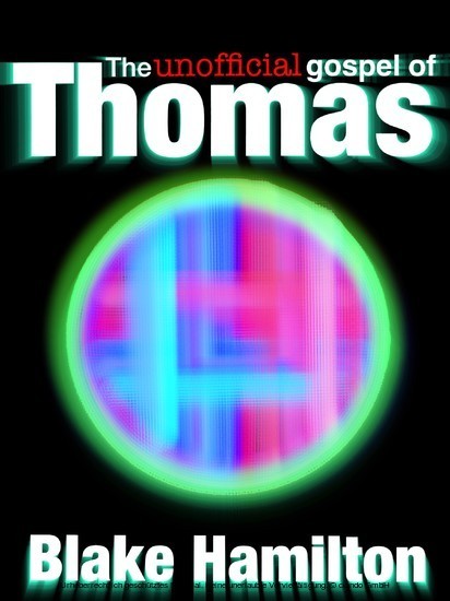 The Unofficial Gospel of Thomas main product photo