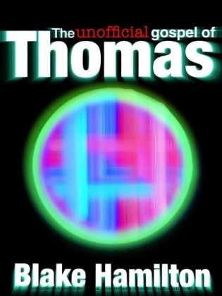 The Unofficial Gospel of Thomas