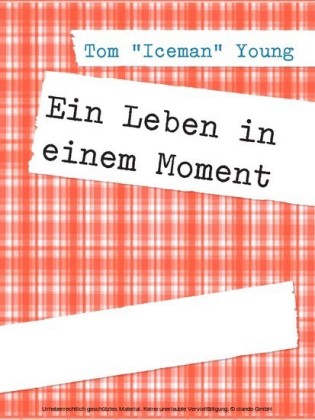 Ein Leben in einem Moment