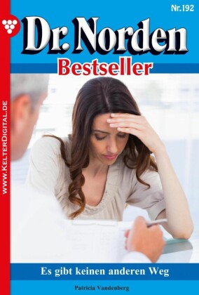 Dr. Norden Bestseller 192 - Arztroman