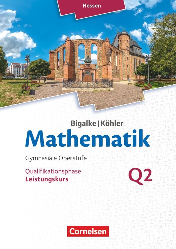 Bigalke/Köhler: Mathematik - Hessen - Ausgabe 2016 - Leistungskurs 2. Halbjahr main product photo