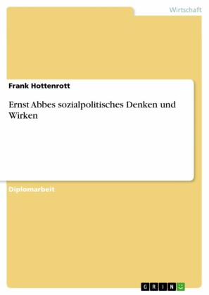Ernst Abbes sozialpolitisches Denken und Wirken