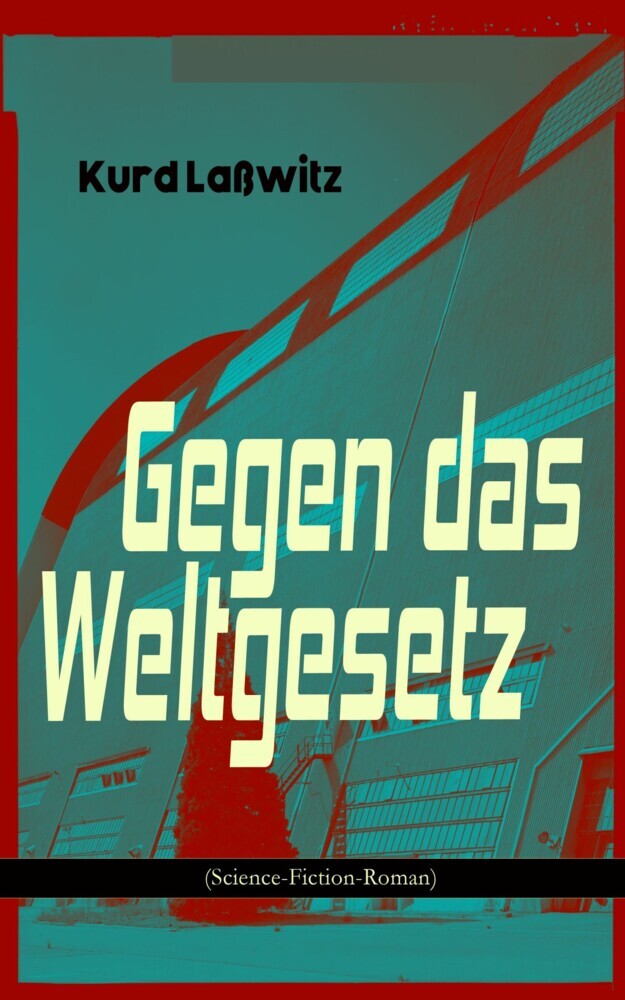 Gegen das Weltgesetz (Science-Fiction-Roman) main product photo