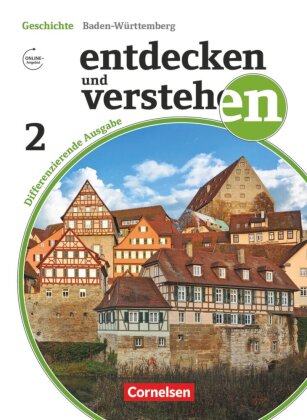 Entdecken und verstehen - Geschichtsbuch - Differenzierende Ausgabe Baden-Württemberg - Ausgabe ab 2016 - Band 2: 7./8. Schuljahr