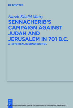 Sennacherib's Campaign Against Judah and Jerusalem in 701 B.C.
