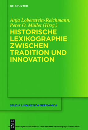 Historische Lexikographie zwischen Tradition und Innovation