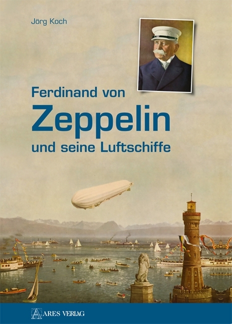 Ferdinand von Zeppelin und seine Luftschiffe main product photo