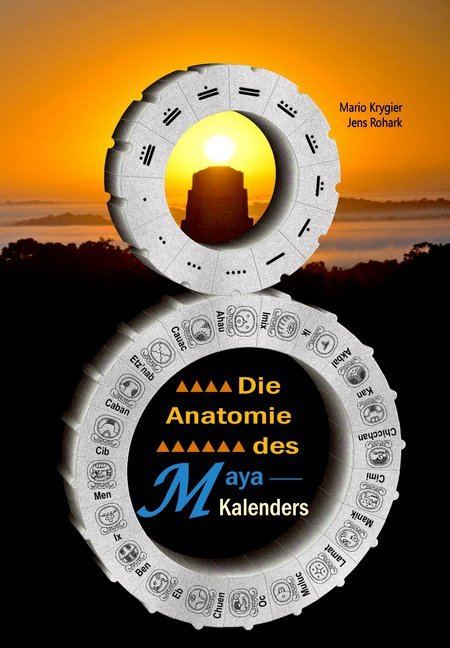 Die Anatomie des Maya-Kalenders main product photo