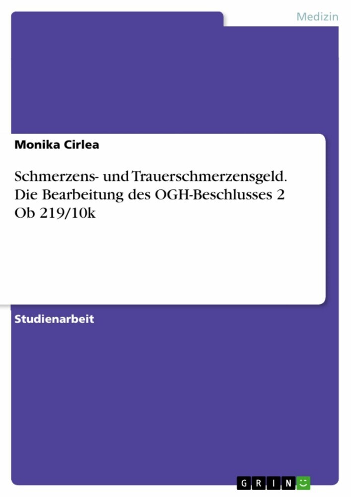 Schmerzens- und Trauerschmerzensgeld. Die Bearbeitung des OGH-Beschlusses 2 Ob 219/10k main product photo