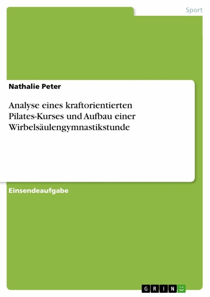 Analyse eines kraftorientierten Pilates-Kurses und Aufbau einer Wirbelsäulengymnastikstunde main product photo