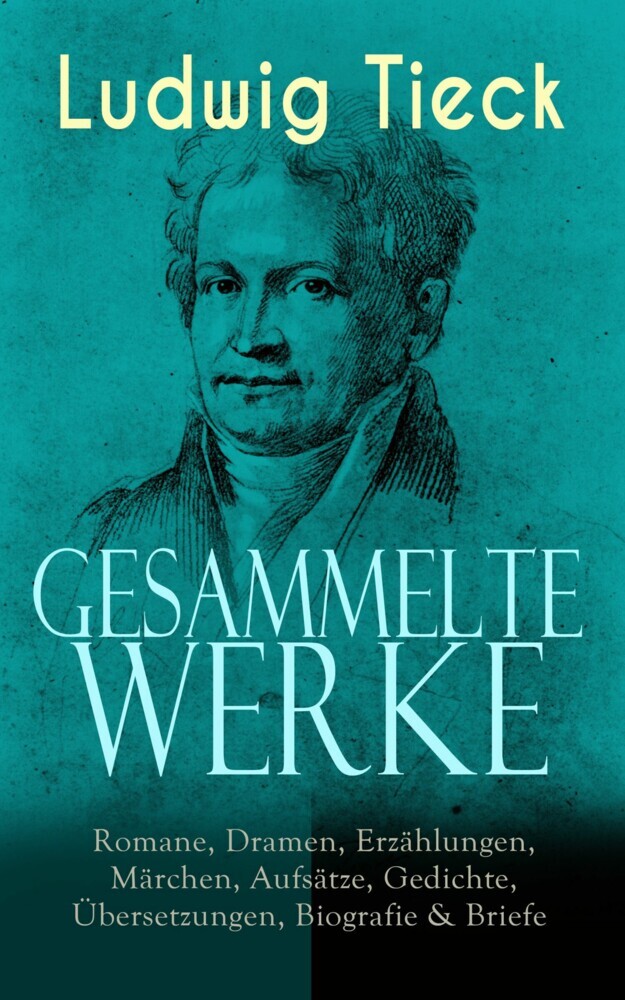 Gesammelte Werke: Romane, Dramen, Erzählungen, Märchen, Aufsätze, Gedichte, Übersetzungen, Biografie & Briefe main product photo