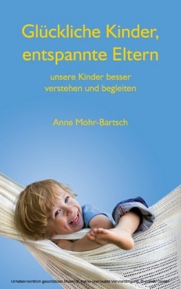 Glückliche Kinder, entspannte Eltern