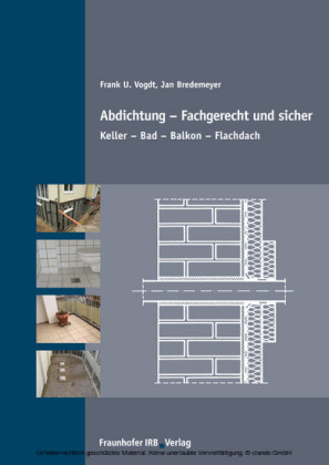 Abdichtung - fachgerecht und sicher.