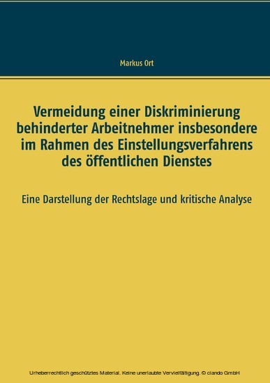 Vermeidung einer Diskriminierung behinderter Arbeitnehmer insbesondere im Rahmen des Einstellungsverfahrens des öffentlichen Dienstes main product photo