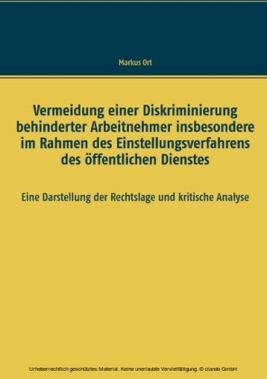 Vermeidung einer Diskriminierung behinderter Arbeitnehmer insbesondere im Rahmen des Einstellungsverfahrens des öffentlichen Dienstes