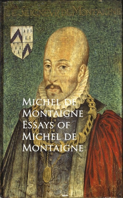 Essays of Michel de Montaigne main product photo
