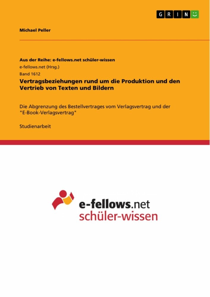 Vertragsbeziehungen rund um die Produktion und den Vertrieb von Texten und Bildern main product photo