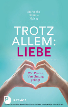 Trotz allem Liebe