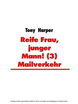 Reife Frau, junger Mann! (3) Mailverkehr