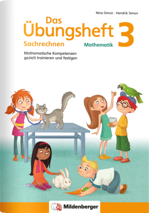Das Übungsheft Sachrechnen Mathematik 3. Schuljahr