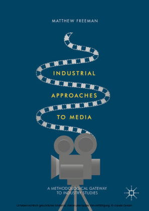 Industrial Approaches to Media