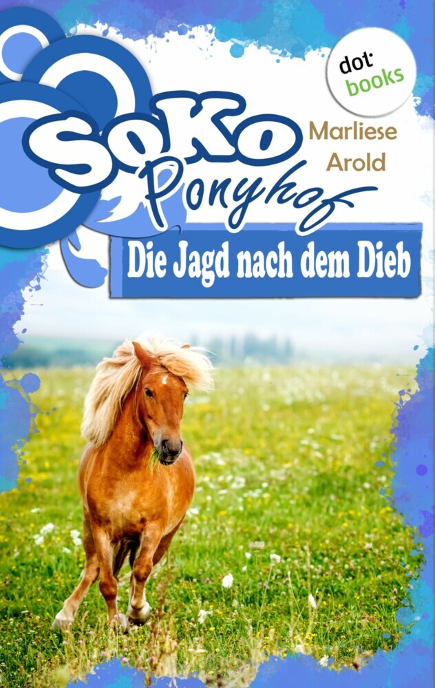 SOKO Ponyhof - Dritter Roman: Die Jagd nach dem Dieb main product photo