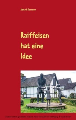 Raiffeisen hat eine Idee