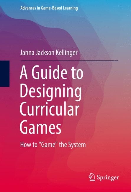A Guide to Designing Curricular Games main product photo