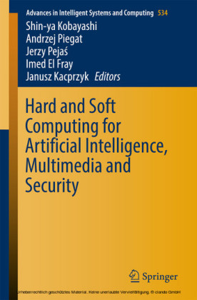 Hard and Soft Computing for Artificial Intelligence, Multimedia and Security