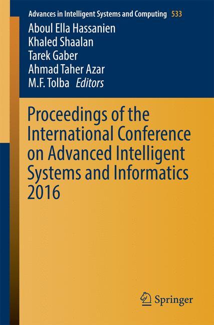 Proceedings of the International Conference on Advanced Intelligent Systems and Informatics 2016 main product photo