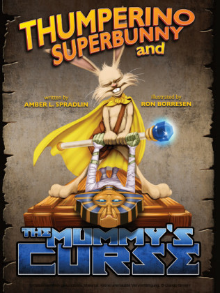 Thumperino Superbunny and the Mummy's Curse
