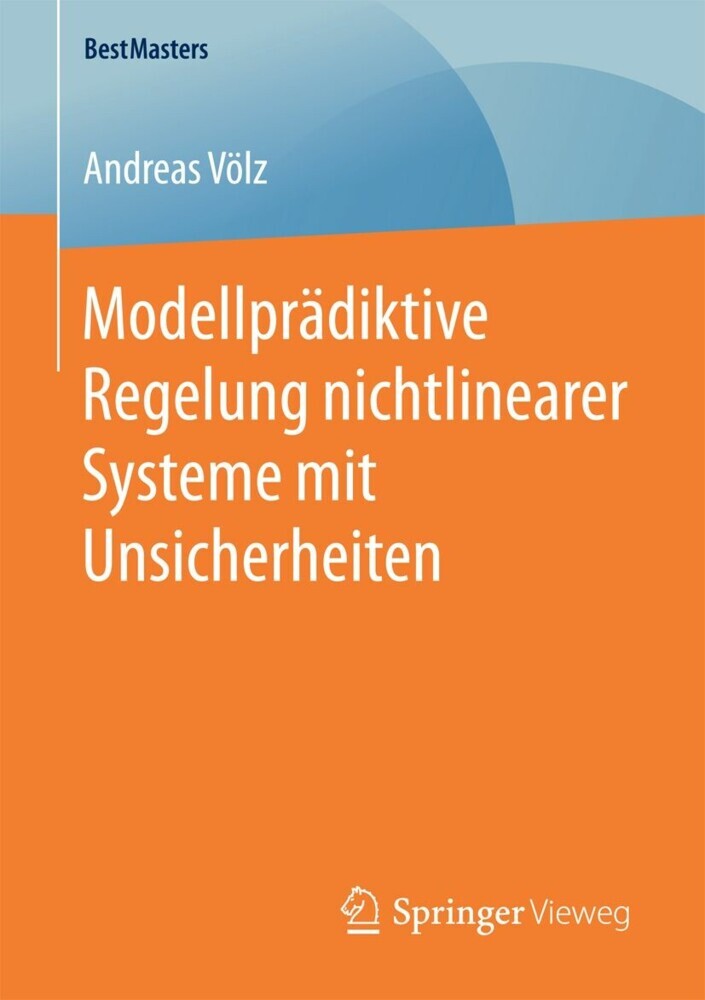 Modellprädiktive Regelung nichtlinearer Systeme mit Unsicherheiten main product photo