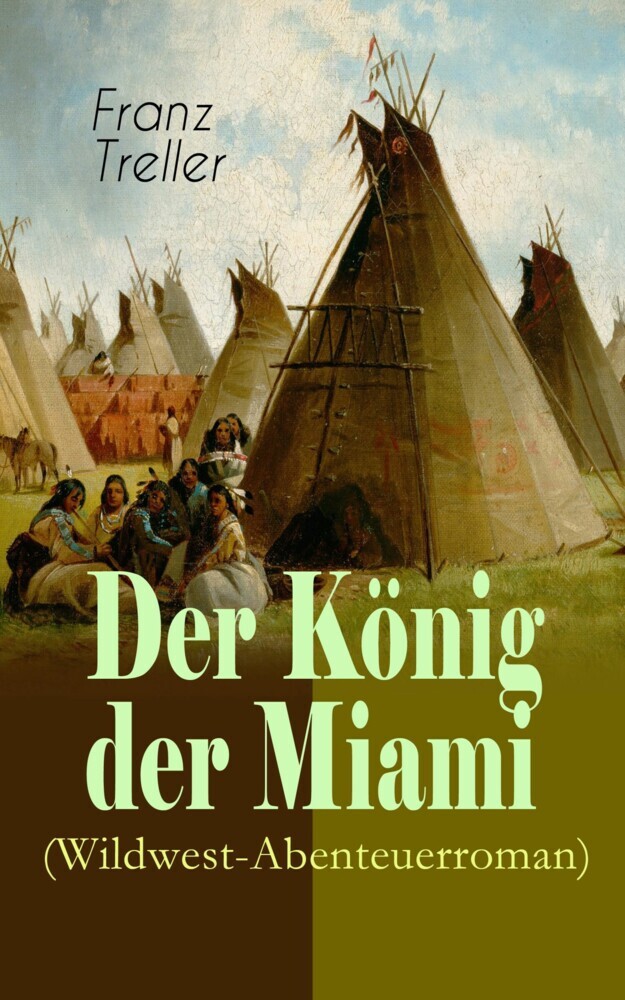 Der König der Miami (Wildwest-Abenteuerroman) main product photo