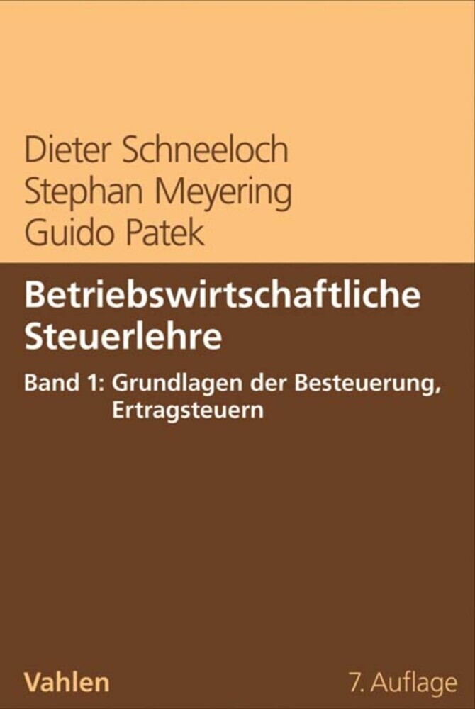 Betriebswirtschaftliche Steuerlehre Band 1: Grundlagen der Besteuerung, Ertragsteuern main product photo