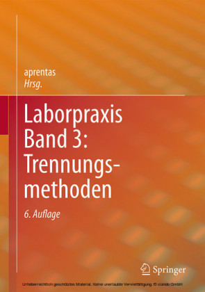 Laborpraxis Band 3: Trennungsmethoden