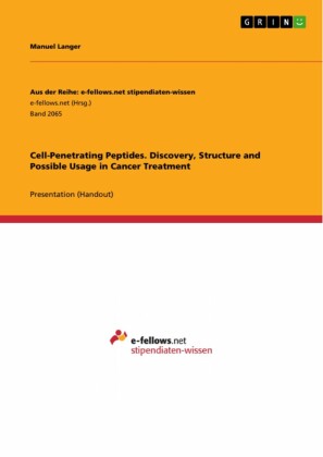 Cell-Penetrating Peptides. Discovery, Structure and Possible Usage in Cancer Treatment