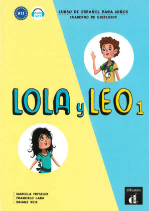 Lola y Leo - Cuaderno de ejercicios. Vol.1