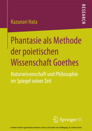Phantasie als Methode der poietischen Wissenschaft Goethes