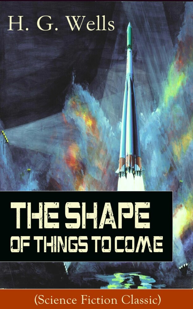 The Shape of Things To Come (Science Fiction Classic) main product photo
