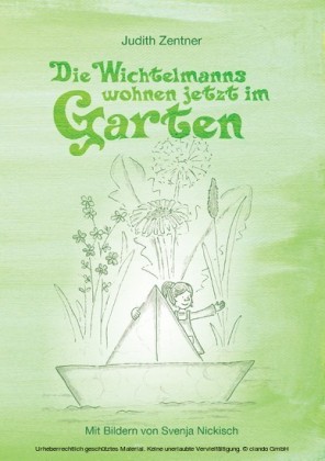 Die Wichtelmanns wohnen jetzt im Garten