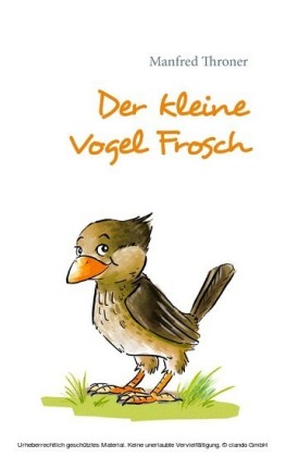 Der kleine Vogel Frosch