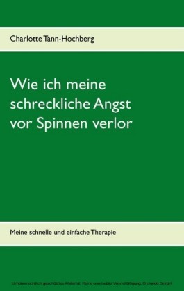 Wie ich meine schreckliche Angst vor Spinnen verlor