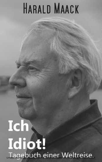 Ich Idiot! Tagebuch einer Weltreise main product photo
