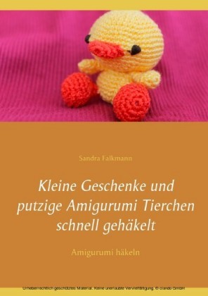 Kleine Geschenke und putzige Amigurumi Tierchen schnell gehäkelt