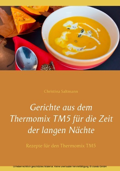 Gerichte aus dem Thermomix TM5 für die Zeit der langen Nächte main product photo